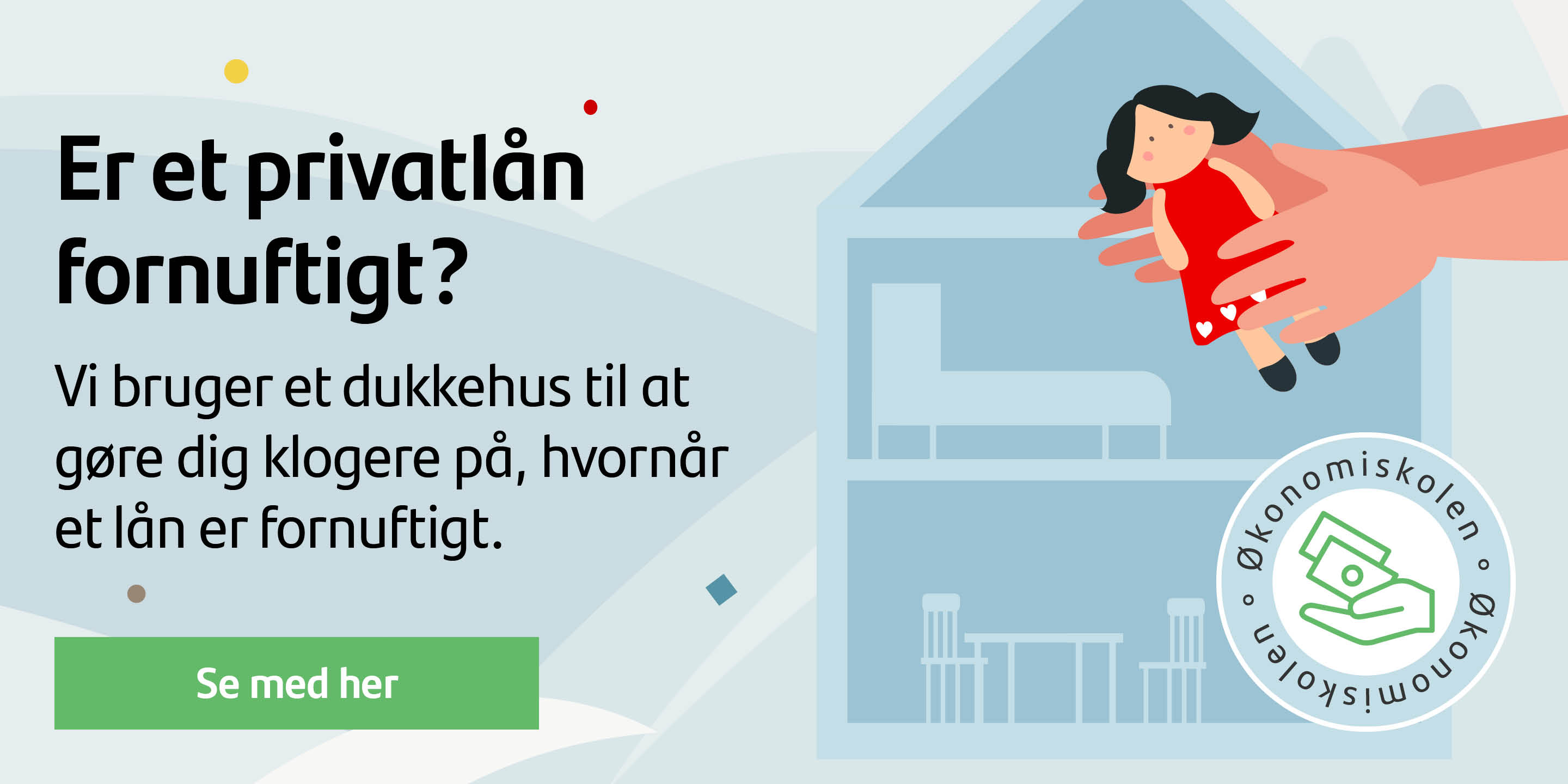 Er det fornuftigt at tage et privatlån?